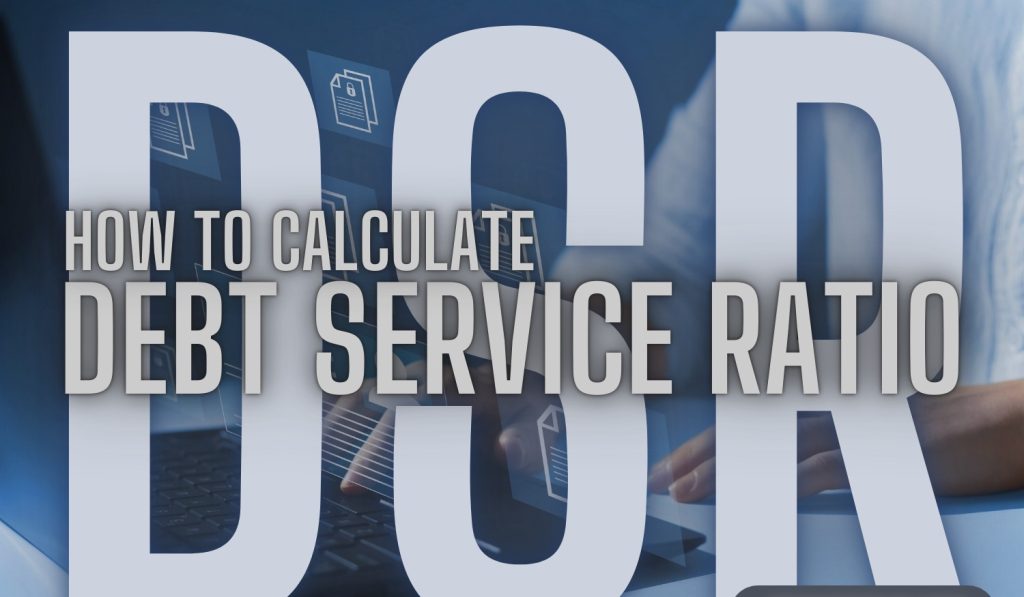 DEBT SERVICE RATIO